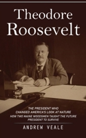 THEODORE ROOSEVELT 1775314294 Book Cover