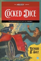Cocked Dice: The Complete Cases of Daffy Dill, Volume 1 1618276069 Book Cover