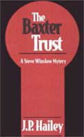 The Baxter Trust 1558024042 Book Cover