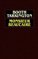 Monsieur Beaucaire 1984188372 Book Cover