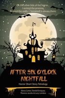 After Six o'Clock Nightfall 1777110378 Book Cover