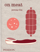 On Meat: Modern Recipes for the Home Kitchen 1837290865 Book Cover