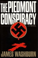 The Piedmont conspiracy 1568330758 Book Cover