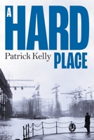 A Hard Place 1800422458 Book Cover