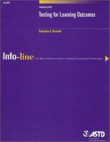 Info-line: Testing for Learning Outcomes (ASTD Info-Line) 1562861689 Book Cover