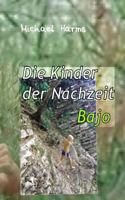 Die Kinder der Nachzeit. Bajo 1494339234 Book Cover