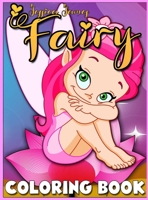 Fairy Coloring Book: Cute Coloring Book Fairy Coloring Book for Girls Girl coloring Book Fairy Tales for Children Fairy Tales Coloring Book Large Coloring Book Coloring Books Tween Girls Fairies in Dr 0298173034 Book Cover