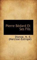 Pierre Bédard Et Ses Fils 1347223185 Book Cover