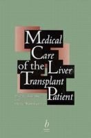 Medical Care of the Liver Transplant Patient: Total Pre-, Intra- and Post-Operative Management