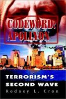 Codeword: Apollyon: Terrorism's Second Wave 0595224024 Book Cover