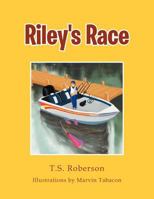 Riley's Race 1469164280 Book Cover