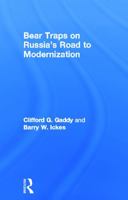 Bear Traps on Russia's Road to Modernization 0415662761 Book Cover
