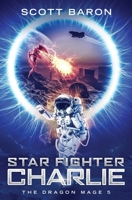 Star Fighter Charlie 1945996277 Book Cover