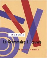 La Grammaire à l'oeuvre Text 0030723949 Book Cover