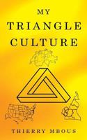 My Triangle Culture 1944348689 Book Cover