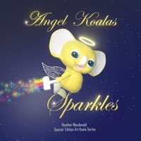 Angel Koalas Sparkles - Special Edition 0648702316 Book Cover