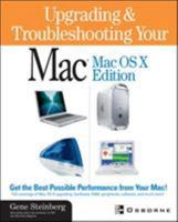 Upgrading and Troubleshooting Your Mac(R): MacOS X Edition 007219359X Book Cover