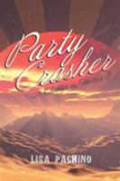 Party Crasher: A Change in Tactics 3 1644241285 Book Cover