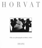 Horvat: Fifty One Photographs in Black & White 1899235469 Book Cover