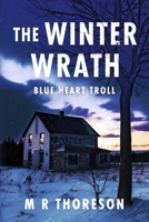 The Winter Wrath: Blue Heart Troll B0F1CBX8BZ Book Cover