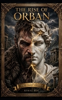 The Rise Of Orban Part 1 & 2: The Dark God Awakens B0GYQNZW77 Book Cover