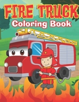 fire truck coloring book: truck coloring book for kids - activity books for preschooler - coloring book for boys and girls 1698372906 Book Cover