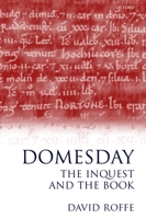Domesday: The Inquest and the Book 0198208472 Book Cover