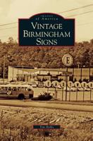 Vintage Birmingham Signs (Images of America: Alabama) 073855376X Book Cover