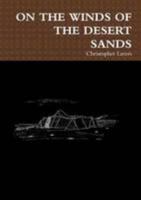 ON THE WINDS OF THE DESERT SANDS 1291080120 Book Cover