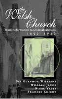 The Welsh Church from Reformation to Disestablishment, 1603-1920 (University of Wales - Bangor History of Religion) 0708318770 Book Cover