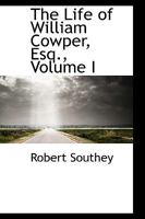 The Life of William Cowper 1018247475 Book Cover