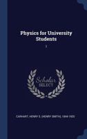 Physics for University Students, Volume 1 1341331261 Book Cover