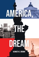 America, The Dream 1662444710 Book Cover
