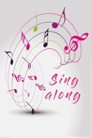Sing along notebook: Notebook with musical swing 1089140444 Book Cover