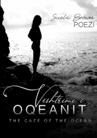 Vështrimi i Oqeanit: The Gaze of the Ocean (Albanian Edition) 1716239915 Book Cover