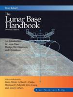 The Lunar Base Handbook (Space Technology Series) 0072401710 Book Cover