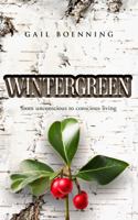 WINTERGREEN: from unconscious to conscious living 196588301X Book Cover