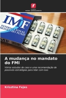 A mudança no mandato do FMI (Portuguese Edition) 620959848X Book Cover