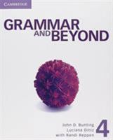 Grammar and Beyond Level 4 Student's Book and Class Audio CD Pack with Writing Skills Interactive 1316647633 Book Cover