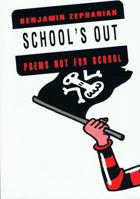 School's Out: Poems Not for School 187317649X Book Cover