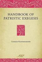 Handbook of Patristic Exegesis: The Bible in Ancient Christianity 0884141403 Book Cover