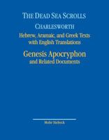 The Dead Sea Scrolls. Hebrew, Aramaic, and Greek Texts with English Translations: Volume 8a: Genesis Apocryphon and Related Documents 3161566440 Book Cover