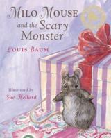 Milo Mouse and the Scary Monster 0747584028 Book Cover