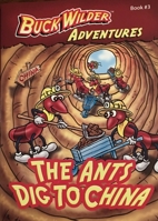 The Ants Dig To China 0982547579 Book Cover