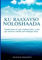 Ku Raaxeyso Noloshaada 0244873992 Book Cover