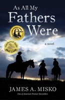 As All My Fathers Were 0964082640 Book Cover