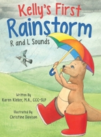 Kelly's First Rainstorm - R and L Sounds: A Speech Therapy Tool for Children Ages 5-10 Years B0BQRS8QR8 Book Cover