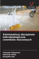 Zminimalizuj obciazenie mikrobiologiczne cewników moczowych (Polish Edition) 6209443346 Book Cover