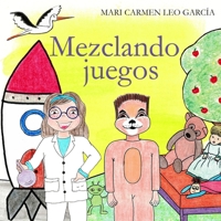 Mezclando juegos B09M59KNFZ Book Cover