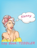 Nanny Log Book for Toddler : Sleeping and Baby Health Notebook 1711751715 Book Cover